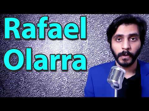 How To Pronounce Rafael Olarra