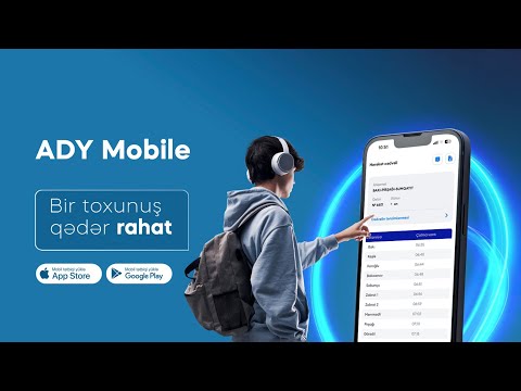 "ADY Mobile" – Bir toxunuş qədər rahat.