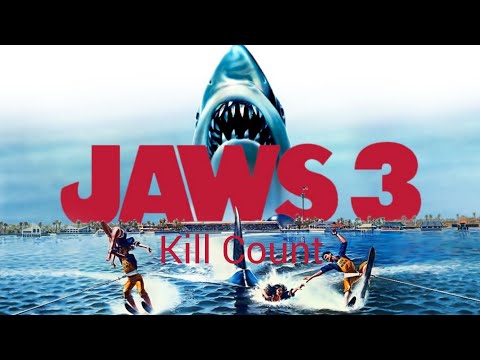 Jaws 3 Kill Count