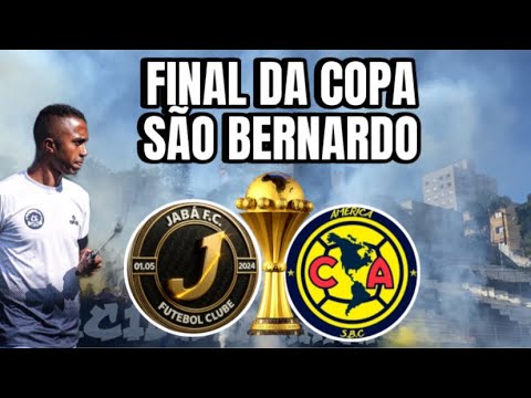 BASTIDORES DA FINAL DA COPA SÃO BERNARDO- JABA X AMÉRICA