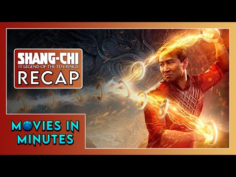 Shang-Chi and the Legend of the Ten Rings in Minutes | Recap