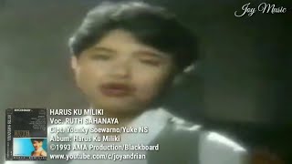 Download lagu Ruth Sahanaya - Harus Kumiliki (1993) mp3