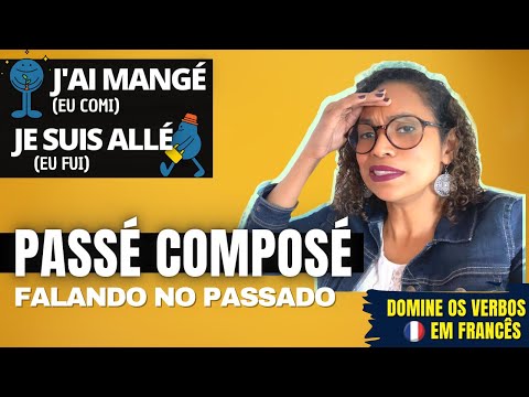 TEMPOS VERBAIS em Francês - O PASSÉ COMPOSÉ