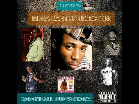 MEGA BANTON SELECTION - DANCEHALL SUPERSTARZ - DJ EASY P