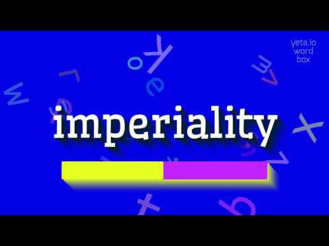 IMPERIALITY - HOW TO PRONOUNCE IMPERIALITY? #imperiality