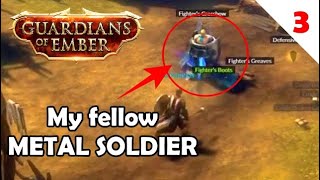 My fellow METAL SOLDIER | GUARDIANS OF EMBER ⚔ | HUMAN PRIEST: Part 3 🔵✔
