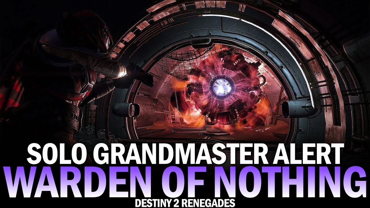 Solo Flawless Grandmaster Alert Warden of Nothing [Destiny 2 Renegades]