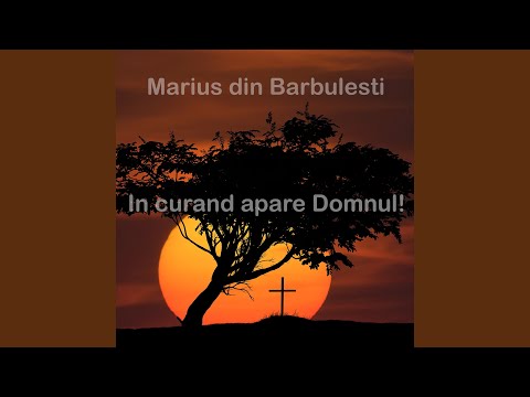 In curand apare Domnul!