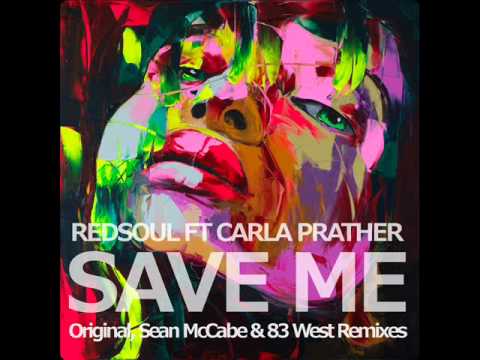 RedSoul Ft Carla Prather   Save Me   Original