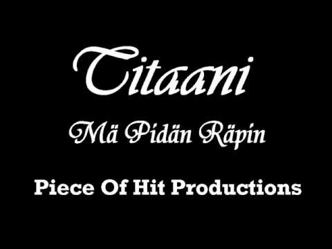 Titaani   Mä Pidän Räpin