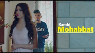 Mohabbat | Kambi Rajpuria | Randy J | Punjabi Songs | Lyrics | Kambi Rajpuria Songs
