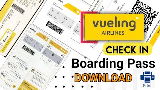How to Check in with Vueling Airline | Downloading a Boarding Pass | Get Your Boarding Pass here