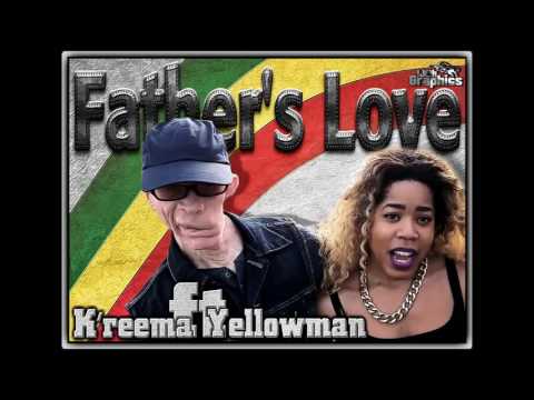 K'reema ft. Yellowman - Father's Love