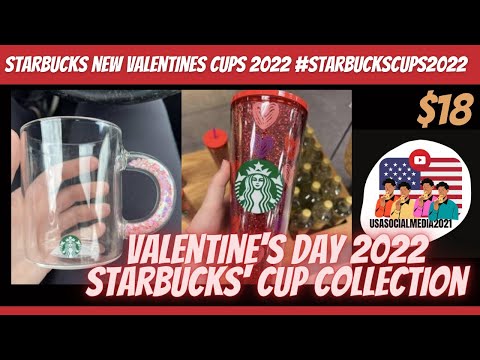 Valentine's Day 2022 Starbucks' Cup Collection
