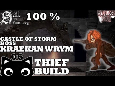 SALT AND SANCTUARY WALKTHROUGH 100% THIEF - 06 - CASTLE OF STORM AND BOSS KRAEKAN WRYM