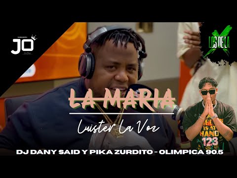 LA MARIA, Luister La Voz x Dj Dany Said - Los De La X (Video En Vivo) 