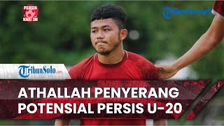 Persis Hari Ini: Athallah Penyerang Potensial Persis Solo U-20 Miliki Sepakan Kaki Kiri yang Ciamik