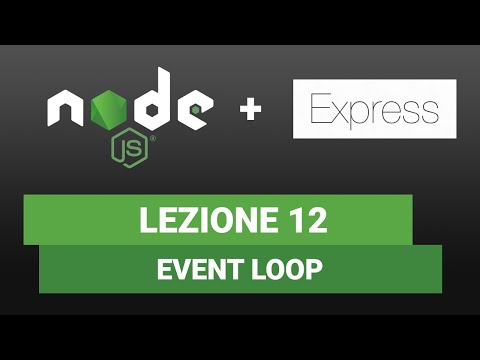 Node JS Tutorial Italian 12 - Event Loop Explanation