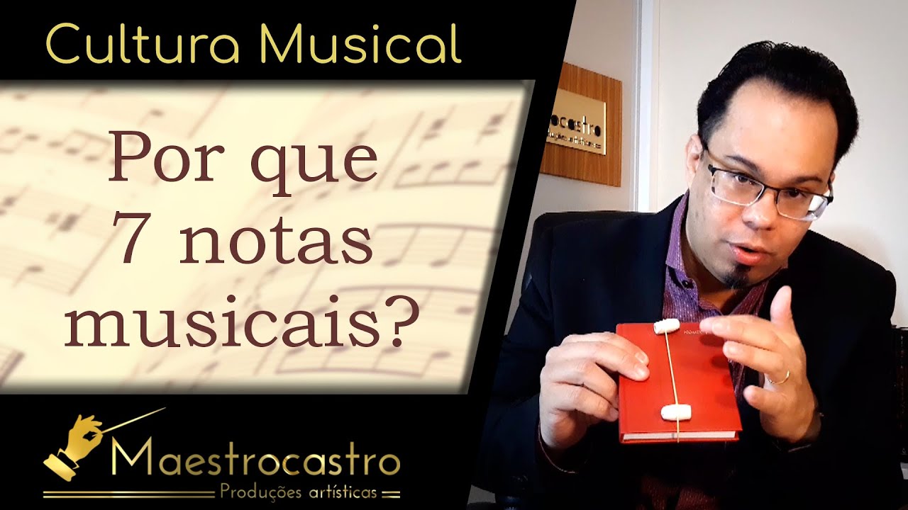 Por que existem 7 notas musicais?