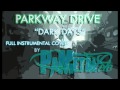 Parkway Drive - Dark Days Full Instrumental Cover ...