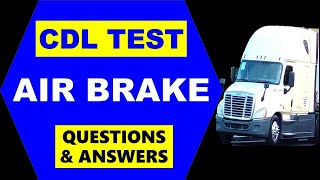 CDL Prep Test / Air Brake Questions & Answers