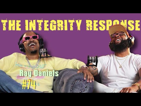 Ray Daniels | The Integrity Response w/ CEO Khacki #74