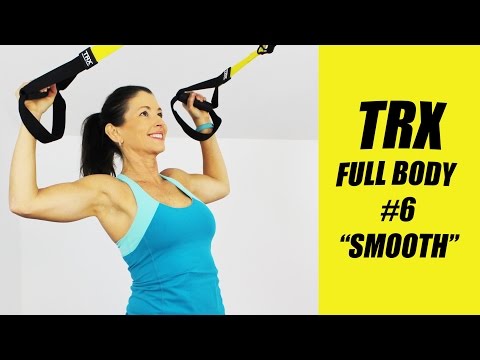 TRX FULL BODY WORKOUT #6 - "SMOOTH"