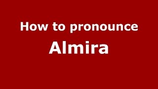 How to pronounce Almira