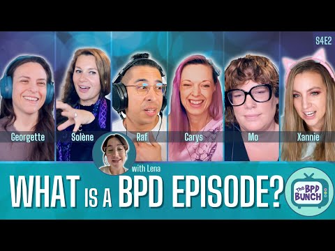 The BPD Bunch S4E2: What is a BPD Episode?