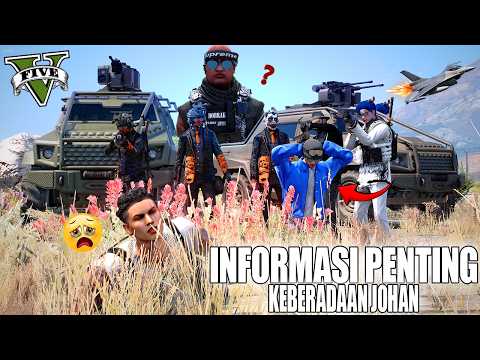 INFORMASI PENTING TENTANG KEBERADAAN JOHAN ADA PENGHIANAT DI DOBRAK ELITE!?! GTA 5 ROLEPLAY