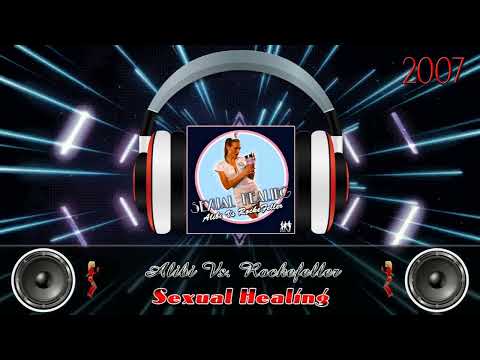 🎧 Alibi Vs Rockefeller - Sexual Healing (Freemasons Vocal Mix)