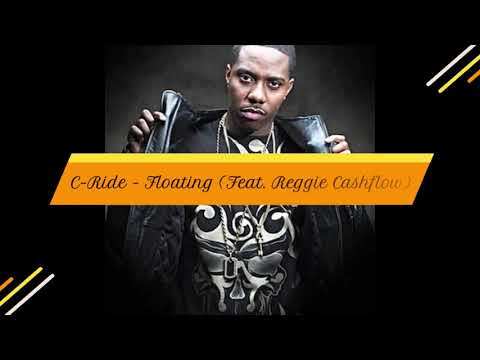 C-Ride - Floating (Feat. Reggie Cashflow)