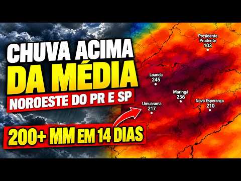 Chuva acima da média: mais de 200 mm previstos no noroeste do Paraná e em São Paulo