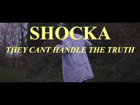 Shocka - They Can't Handle The Truth [Music Video] @Shocka1001
