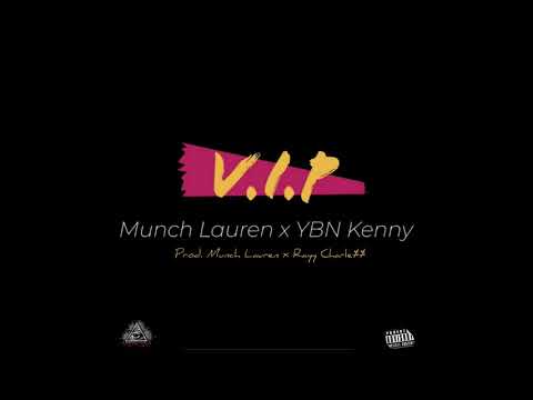 Munch Lauren x YBN Kenny - VIP (Prod Munch Lauren x Rayy Charle$$)