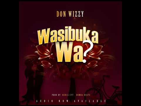Don Wizzy - Wasibukawa [HQ Audio]