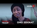 Omo Sekinat Yoruba Movie 2023 | Official Trailer | Now Showing On Yorubaplus