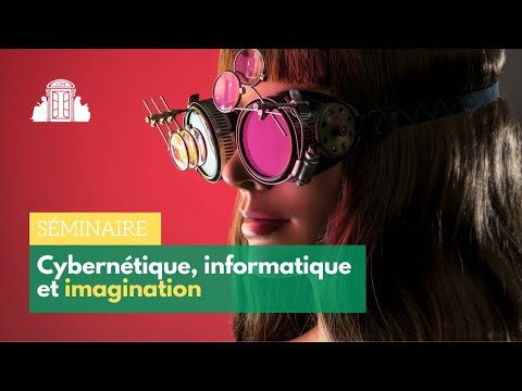 Cybernétique, intelligence et imagination
