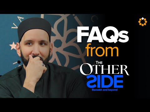 The Deeper Questions about Death, the Graves, and Barzakh | The Other Side | Dr. Omar Suleiman