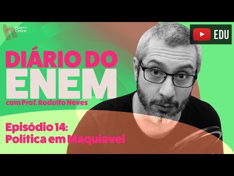 DIÁRIO DO ENEM - Episódio 14: Política em Maquiavel