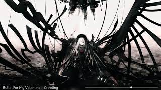 Bullet For My Valentine [Nightcore] - Crawling