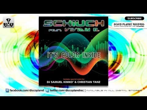 Schiuch  Ft. Vivian B. - It's Color Inside - Original Radio Mix