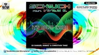 Schiuch  Ft. Vivian B. - It's Color Inside - Original Radio Mix