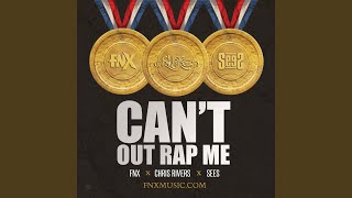 Can&#39;t Out Rap Me (feat. Chris Rivers &amp; SeeS)