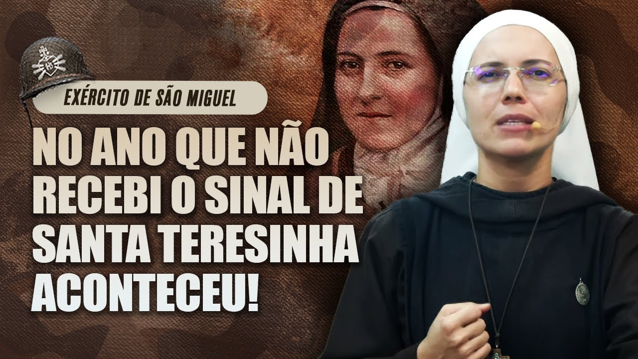 ATENÇÃO! QUANDO SANTA TERESINHA NÃO LHE DER NENHUM SINAL | Ir. Maria Raquel #institutohesed