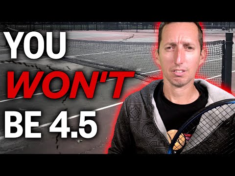 Why You’ll Never Be a 4.5 Player (top tennis trap)