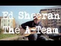 Ed Sheeran - The A Team (Acoustic Boat Sessions ...