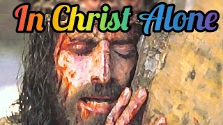 In Christ Alone (Stuart Townend)