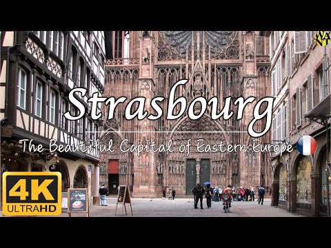 [ UHD 4K ] Estrasburgo, França 🇫🇷, A bela capital da região da Grande Est., Passeio a pé / WANT4K