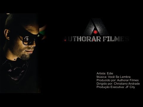 Edie - Você Se Lembra [OFFICIAL VIDEO]
